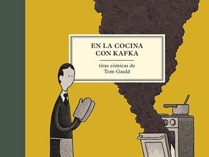 EN LA COCINA CON KAFKA | 9788416131358 | GAULD, TOM