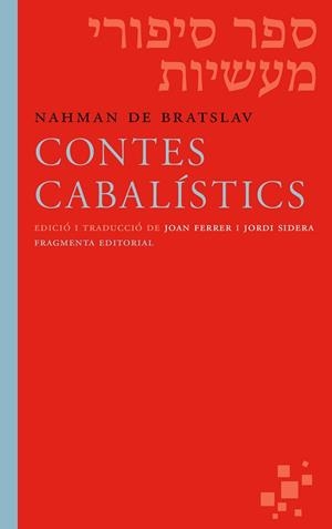 CONTES CABALÍSTICS,EDICIO BILINGUE | 9788415518594 | DE BRATSLAV, NAHMAN