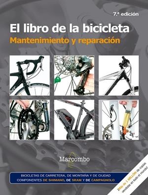 EL LIBRO DE LA BICICLETA. MANTENIMIENTO Y REPARACIóN | 9788426725691 | JAMES WITTS Y MARK STOREY
