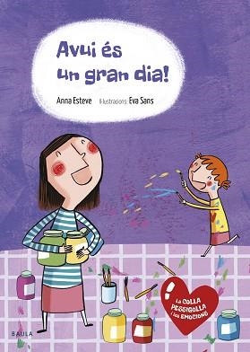 AVUI ES UN GRAN DIA | 9788447936595 | ESTEVE,ANNA
