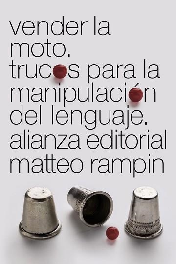 VENDER LA MOTO. TRUCOS DE LA MANIPULACION DEL LENGUAJE | 9788491043478 | RAMPIN,MATTEO