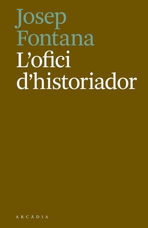 L'OFICI D'HISTORIADOR. LLIÇONS FERRATER MORA | 9788494717468 | FONTANA LáZARO, JOSEP