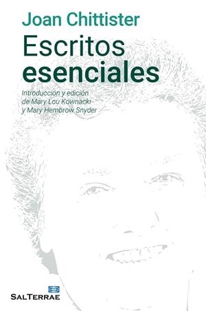 ESCRITOS ESENCIALES JOAN CHITTISTER. INTRODUCCIÓN Y EDICIÓN DE MARY LOU KOWNACKI | 9788429325881 | CHITTISTER, JOAN