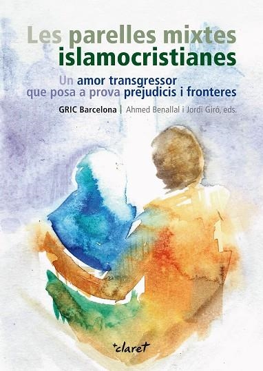 PARELLES MIXTES ISLAMOCRISTIANES UN AMOR TRANSGRESSOR | 9788498469936 | BENALLAL,AHMNED