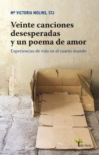 VEINTE CANCIONES DESESPERADAS Y UN POEMA DE AMOR | 9788498467864 | MOLINS,MARIA VICTORIA