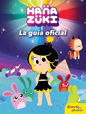 HANAZUKI. LA GUíA OFICIAL | 9788408183365 | HANAZUKI