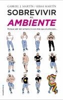 SOBREVIVIR AL AMBIENTE. PORQUE SALIR DEL ARMARIO NO ERA MAS QUE EL PRINCIPIO | 9788417092016 | MARTíN, GABRIEL J./MARTíN, SEBAS