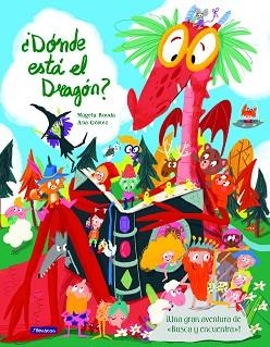 ¿DÓNDE ESTÁ EL DRAGÓN? UNA GRAN AVENTURA DE «BUSCA Y ENCUENTRA» | 9788448849436 | MAGELA RONDA/ANA GóMEZ
