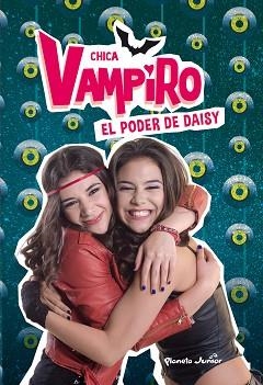 CHICA VAMPIRO. EL PODER DE DAISY | 9788408185383