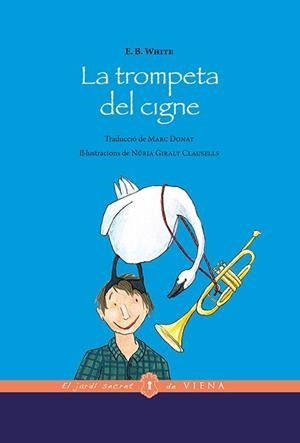 LA TROMPETA DEL CIGNE | 9788483309933 | WHITE,E.B.