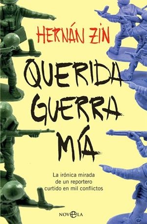 QUERIDA GUERRA MÍA | 9788491642541 | ZIN, HERNÁN