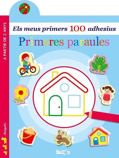 PRIMERES PARAULES. ELS MEUS PRIMERS 100 ADHESIUS | 9789403204901