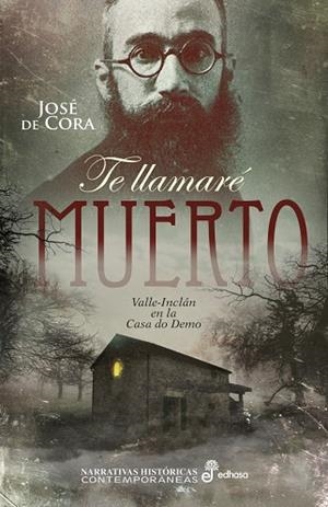 TE LLAMARÉ MUERTO | 9788435063210 | JOSE DE CORA 