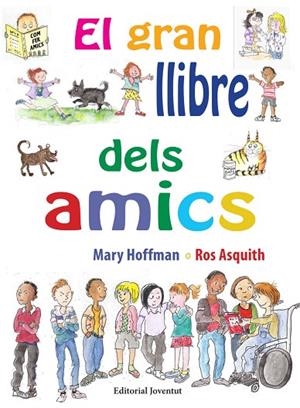EL GRAN LLIBRE DELS AMICS | 9788426144874 | HOFFMAN, MARY/ASQUITH,ROS