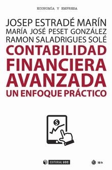 CONTABILIDAD FINANCIERA AVANZADA. UN ENFOQUE PRÁCTICO | 9788491169239 | ESTRADÉ MARÍN, JOSEP/PESET GONZÁLEZ, M. JOSÉ/SALADRIGUES SOLÉ, RAMON