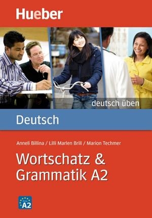  WORTSCHATZ & GRAMMATIK A2 | 9783195574938 | BILLINA, ANNELI/BRILL, LILLI MARLEN/TECHMER, MARION