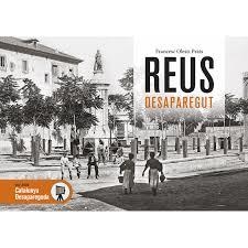 REUS DESAPAREGUT | 9788416547203 | OLESTI PRATS, FRANCESC