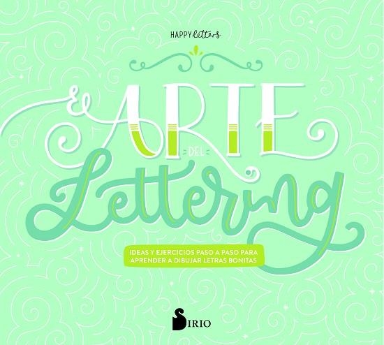 EL ARTE DEL LETTERING. IDEAS Y EJERCICIOS PASO A PASO PARA APRENDER A DIBUJAR LETRAS BONITAS | 9788417030971 | VELAZQUEZ GALEOTE, MARTA