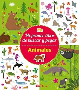 ANIMALES - MI PRIMER LIBRO DE BUSCAR Y PEGAR | 9789403205656