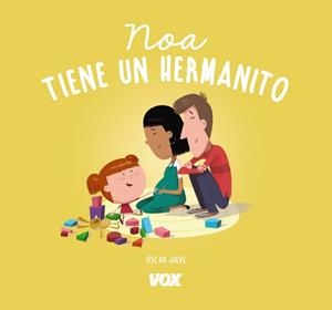 NOA TIENE UN HERMANITO | 9788499742786 | JULVE GIL, ÒSCAR