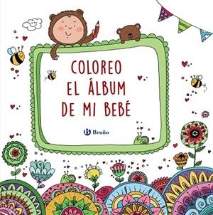 COLOREO EL ÁLBUM DE MI BEBÉ | 9788469624227 | AZNAR MEDINA, M.ª ÁNGELES