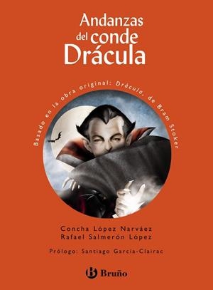 ANDANZAS DEL CONDE DRÁCULA (BASADO EN LA OBRA ORIGINAL) | 9788469623299 | LÓPEZ NARVÁEZ, CONCHA/SALMERÓN LÓPEZ, RAFAEL