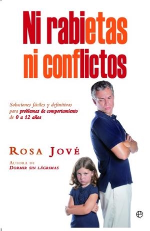 NI RABIETAS NI CONFLICTOS | 9788499704722 | JOVÉ MONTAÑOLA, ROSA