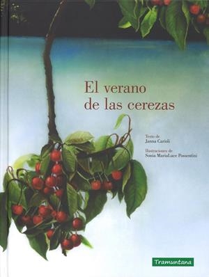 EL VERANO DE LAS CEREZAS | 9788416578986 | JANNA CARIOLI / SONIA MARIALUCE POSSENTINI