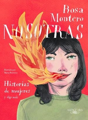 NOSOTRAS. HISTORIAS DE MUJERES Y ALGO MÁS | 9788420433349 | MONTERO,ROSA/ HERREROS,MARIA