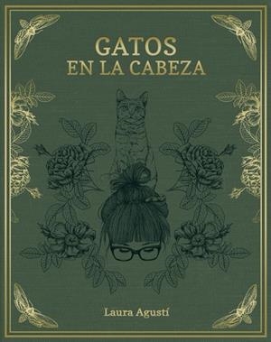 GATOS EN LA CABEZA | 9788416890415 | LAURA AGUSTÍ (LALAURI)