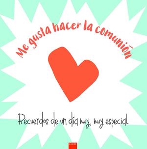 ME GUSTA HACER LA COMUNIÓN. RECUERDOS DE UN DÍA MUY, MUY ESPECIAL | 9788414015926 | LORENTE PÉREZ, JESÚS MARIO/RAMÍREZ CARBONERO, PILAR