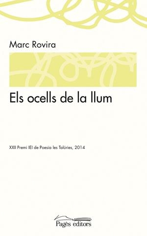 ELS OCELLS DE LA LLUM | 9788499756189 | ROVIRA, MARC