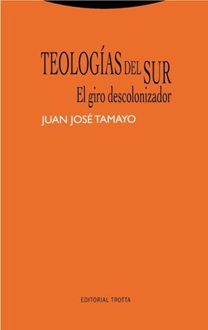 TEOLOGÍAS DEL SUR | 9788498797077 | TAMAYO, JUAN JOSÉ