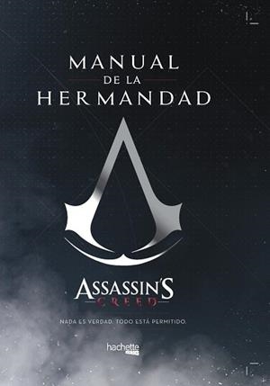 MANUAL DE LA HERMANDAD.  ASSASSIN'S CREED | 9788416857579