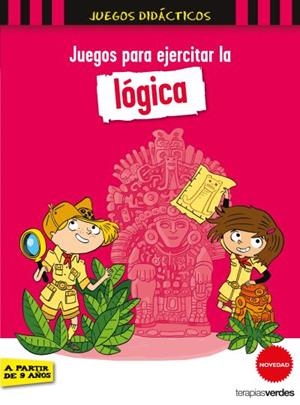 JUEGOS PARA EJERCITAR LA LÓGICA (A PARTIR DE 9 AÑOS) | 9788416972463 | LEBRUN, SANDRA/CHENOT, PATRICK