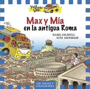 MAX Y MÍA EN LA ANTIGUA ROMA | 9788424663162 | ROSER CALAFELL