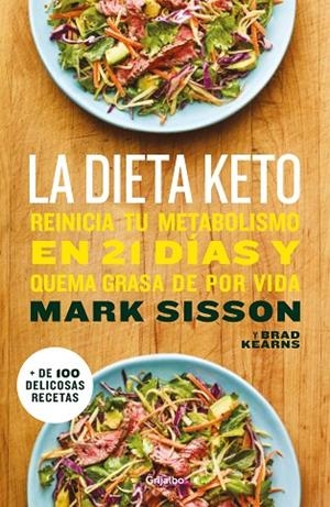 LA DIETA KETO. REINICIA TU METABOLISMO EN 21 DIAS Y QUEMA GRASA DE POR VIDA | 9788425356308 | MARK SISSON