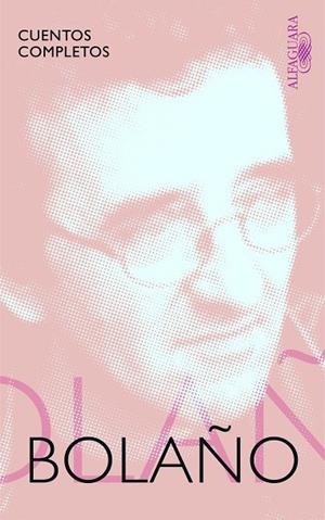 CUENTOS COMPLETOS | 9788420428925 | BOLAÑO,ROBERTO