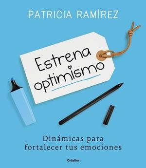 ESTRENA OPTIMISMO.  DINAMICAS PARA FORTALECER TUS EMOCIONES | 9788425356186 | RAMIREZ,PATRICIA