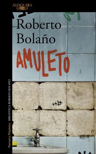AMULETO | 9788420431581 | BOLAÑO, ROBERTO