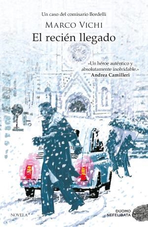 EL RECIÉN LLEGADO (COMISARIO BORDELLI) | 9788416634996 | VICHI, MARCO