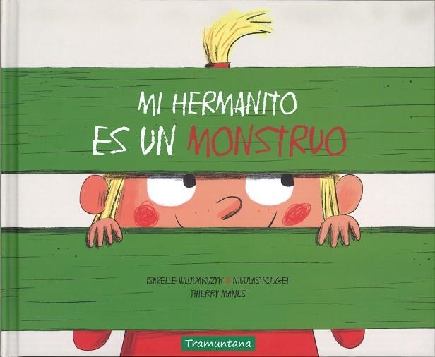 MI HERMANITO ES UN MONSTRUO | 9788417303006 | ISABELLE WLODARCZYK / NICOLAS ROUGET / THIERRY MANES