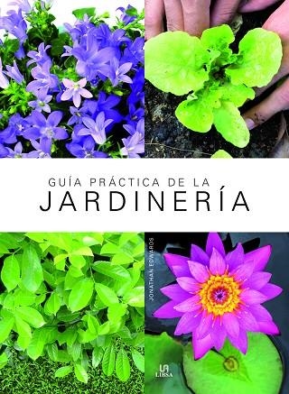 GUÍA PRÁCTICA DE LA JARDINERÍA | 9788466237574 | EDWARDS, JONATHAN