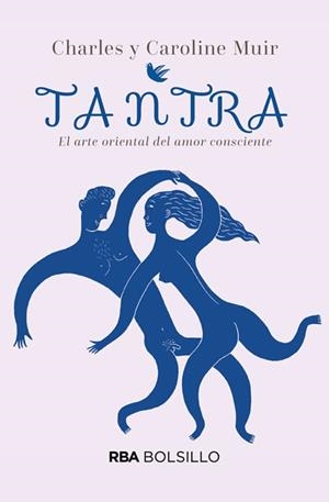 TANTRA EL ARTE ORIENTAL DEL AMOR CONSCIENTE | 9788490569443 | MUIR , CHARLES