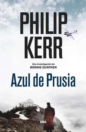 AZUL DE PRUSIA (BERNIE GUNTHER, 12) | 9788490568910 | KERR , PHILIP