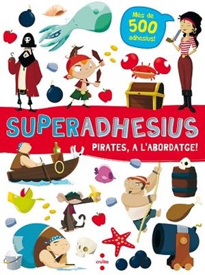 SUPERADHESIUS PIRATES,A L'ABORDATGE! | 9788466144018