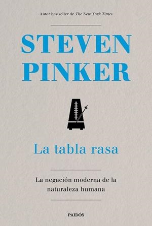 LA TABLA RASA. LA NEGACIÓN MODERNA DE LA NATURALEZA HUMANA | 9788449334634 | PINKER, STEVEN