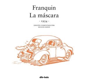 FRANQUIN. LA MÁSCARA | 9788415850779 | FRANQUIN, ANDRÉ/DAYEZ, HUGUES