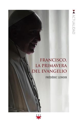 GP.FRANCISCO,LA PRIMAVERA DEL EVANGELIO | 9788428828062 | LENOIR, FRÉDÉRIC