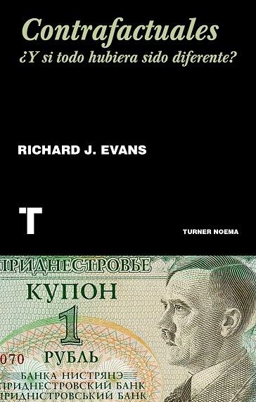 CONTRAFACTUALES. ¿Y SI TODO HUBIERA SIDO DIFERENTE? | 9788417141530 | EVANS, RICHARD